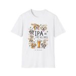 Craft Beer Dog Dad Tee | IPA Pun Shirt for Dog Lovers