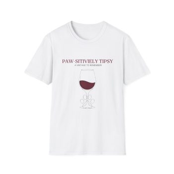 Paw-sitively Tipsy Vintage Edition T-Shirt | Classy Wine & Dog Lover Tee