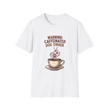 Caffeinated Dog Owner Tee | Fun Coffee Lover Dog Shirt