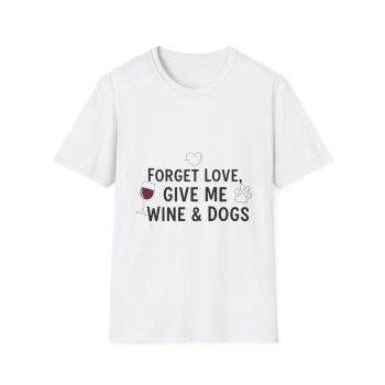 Wine, Dogs & No Drama T-Shirt | Funny Dog Lover Unisex Tee for Wine Enthusiasts