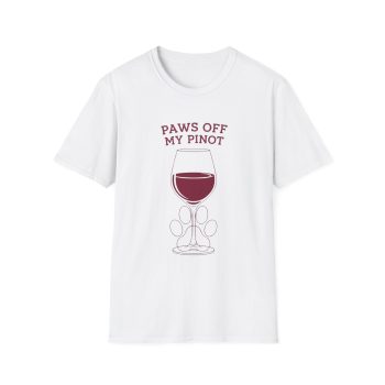 Paws Off My Pinot Dog Lover T-Shirt | Funny Wine Tee for Pet Parents